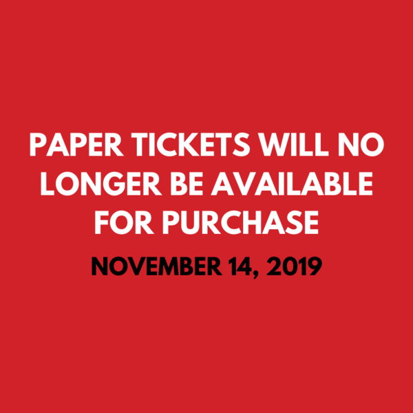 Paper Ticket Sales Will End